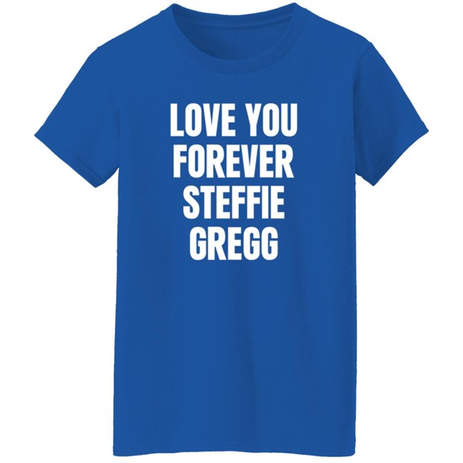 Raheem Sterling Shirts Love You Forever Steffie Gregg Shirt Raheem Sterling Shirts Love You Forever Steffie Gregg Shirt