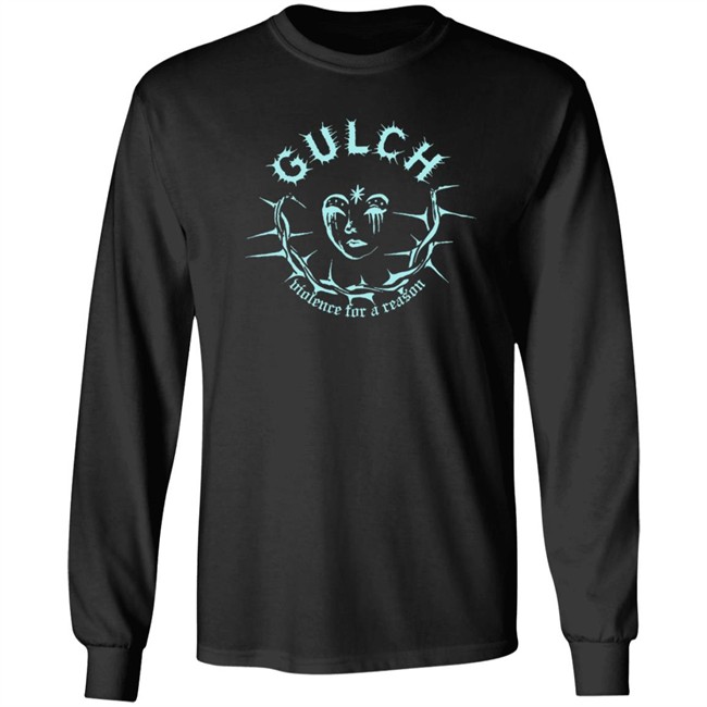 Gulch Merch Violence For A Reason Shirt Gulch Merch Violence For A Reason Shirt