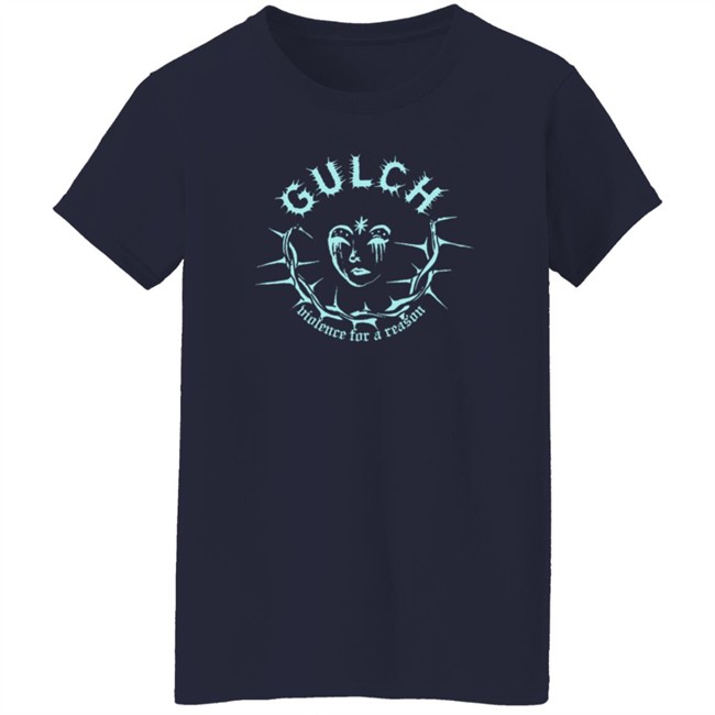 Gulch Merch Violence For A Reason Shirt Gulch Merch Violence For A Reason Shirt