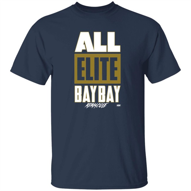 All Elite Bay Bay Adam Cole Shirt Shop AEW All Elite Merch Store All Elite Bay Bay Adam Cole Shirt Shop AEW All Elite Merch Store