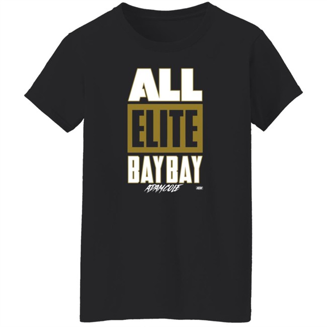 All Elite Bay Bay Adam Cole Shirt Shop AEW All Elite Merch Store All Elite Bay Bay Adam Cole Shirt Shop AEW All Elite Merch Store