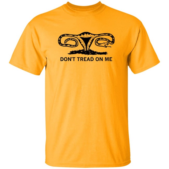 Dont Tread On Me Uterus Shirt Ray Gun Merch Store Dont Tread On Me Uterus Shirt Ray Gun Merch Store