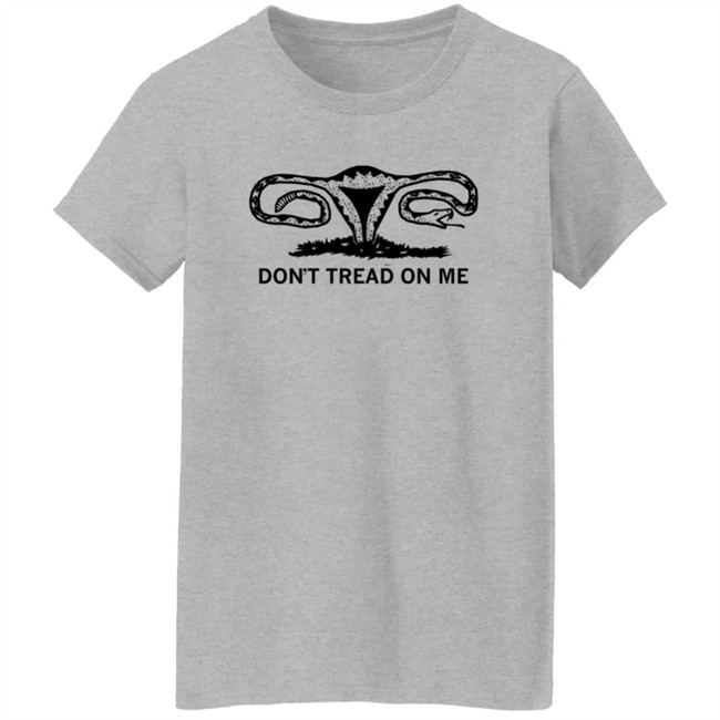 Dont Tread On Me Uterus Shirt Ray Gun Merch Store Dont Tread On Me Uterus Shirt Ray Gun Merch Store