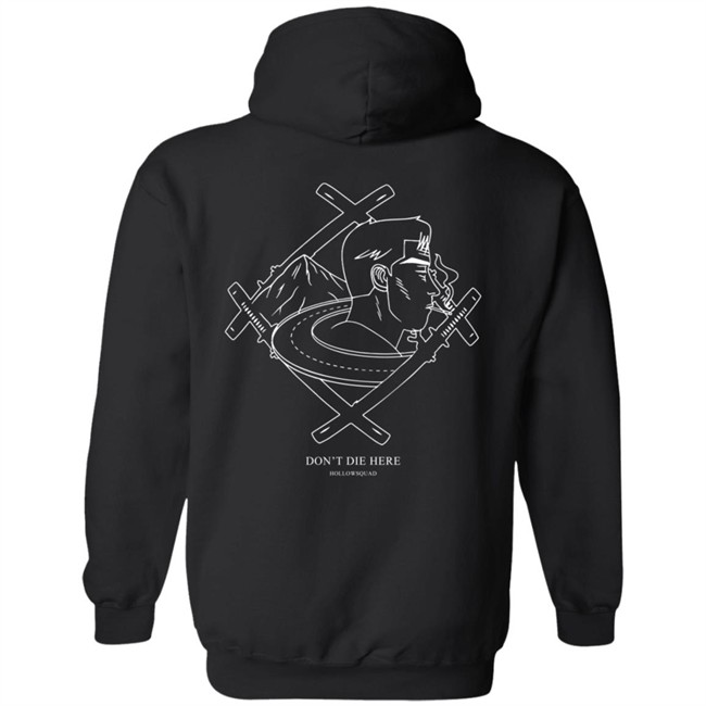 Don't Die Here Tee Shirt Xavier Wulf Merch The Hollow Squad Don't Die Here Tee Shirt Xavier Wulf Merch The Hollow Squad