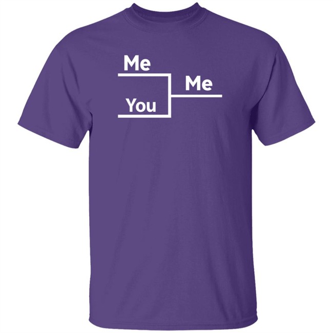 Me Me You In Bracket Shirt Andrew Nestico Nhung - Me Me You In Bracket Shirt Andrew Nestico