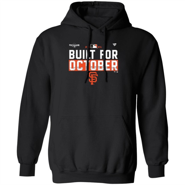 Built For October Sf Francisco Giants Postseason SF Giant Shirt Built For October Sf Francisco Giants Postseason SF Giant Shirt