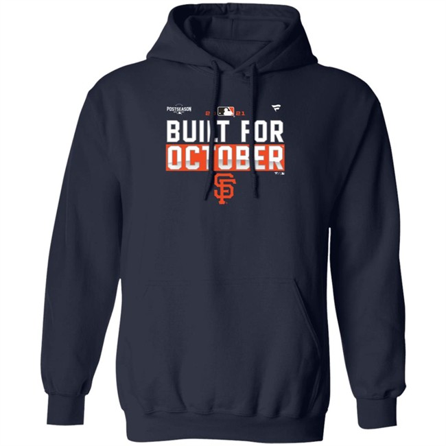 Built For October Sf Francisco Giants Postseason SF Giant Shirt Built For October Sf Francisco Giants Postseason SF Giant Shirt