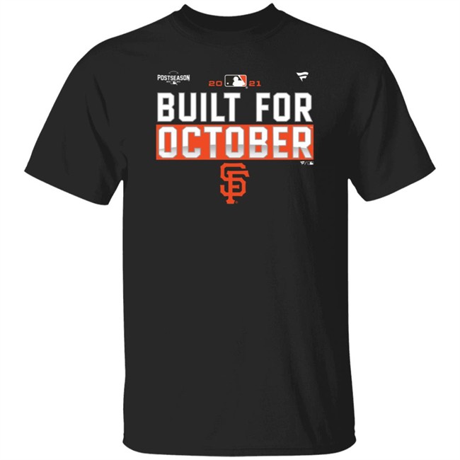 Built For October Sf Francisco Giants Postseason SF Giant Shirt Built For October Sf Francisco Giants Postseason SF Giant Shirt