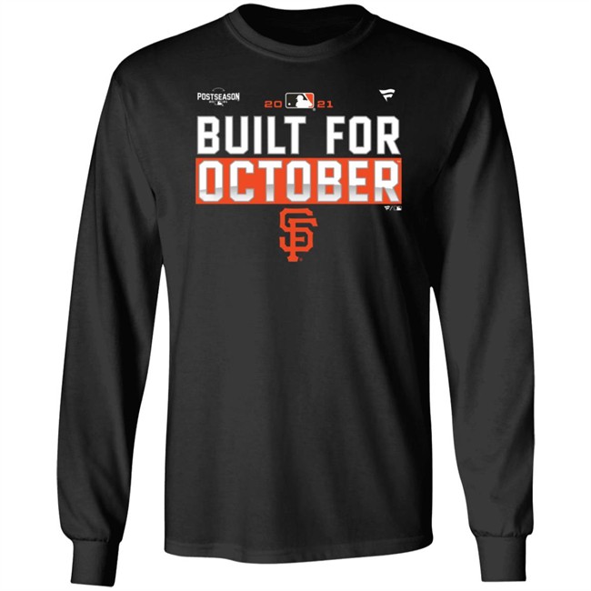 Built For October Sf Francisco Giants Postseason SF Giant Shirt Built For October Sf Francisco Giants Postseason SF Giant Shirt