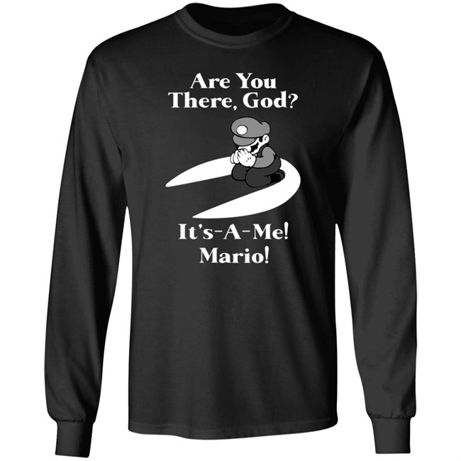 Are You There God It's A Me Mario Shirt