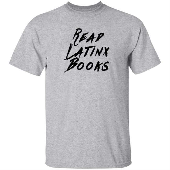 Shelly Romero Read Latinx Books Shirt Thearcherballet Nhung - Shelly Romero Read Latinx Books Shirt Thearcherballet