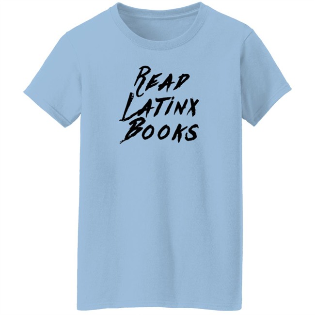 Shelly Romero Read Latinx Books Shirt Thearcherballet Nhung - Shelly Romero Read Latinx Books Shirt Thearcherballet
