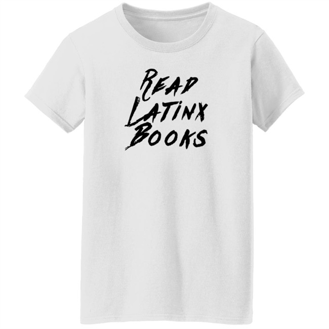 Shelly Romero Read Latinx Books Shirt Thearcherballet Nhung - Shelly Romero Read Latinx Books Shirt Thearcherballet
