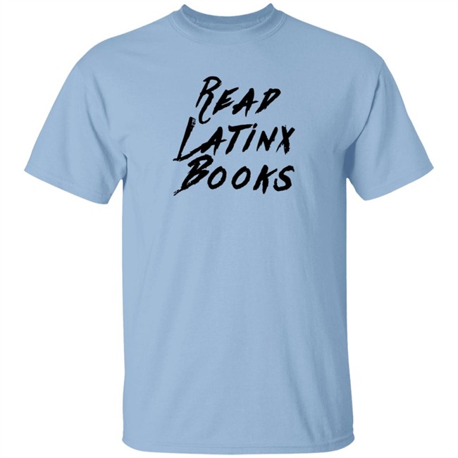 Shelly Romero Read Latinx Books Shirt Thearcherballet Nhung - Shelly Romero Read Latinx Books Shirt Thearcherballet