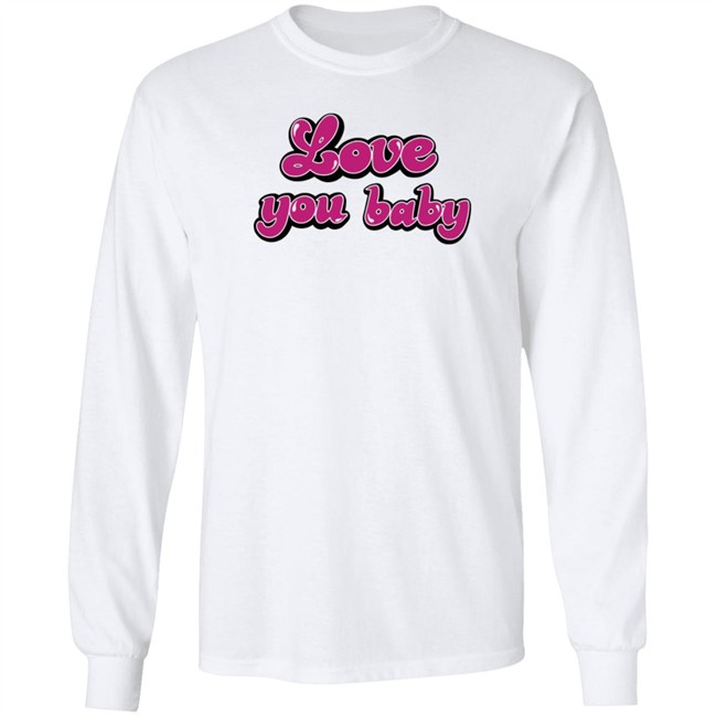 Meredith Marks Store Love You Baby Shirt Gibsonoma Nhung - Meredith Marks Store Love You Baby Shirt Gibsonoma