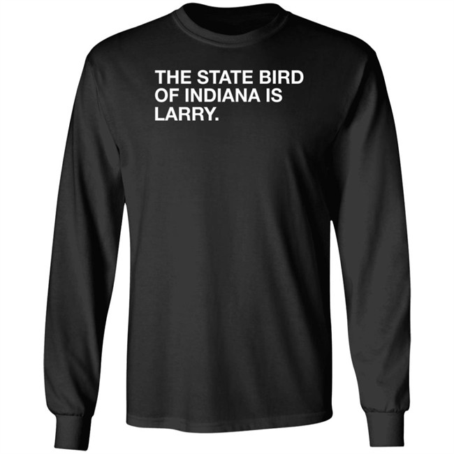 Obvious Shirts Shop The State Bird Of Indiana Is Larry Boston Shirt Nhung - Obvious Shirts Shop The State Bird Of Indiana Is Larry Boston Shirt