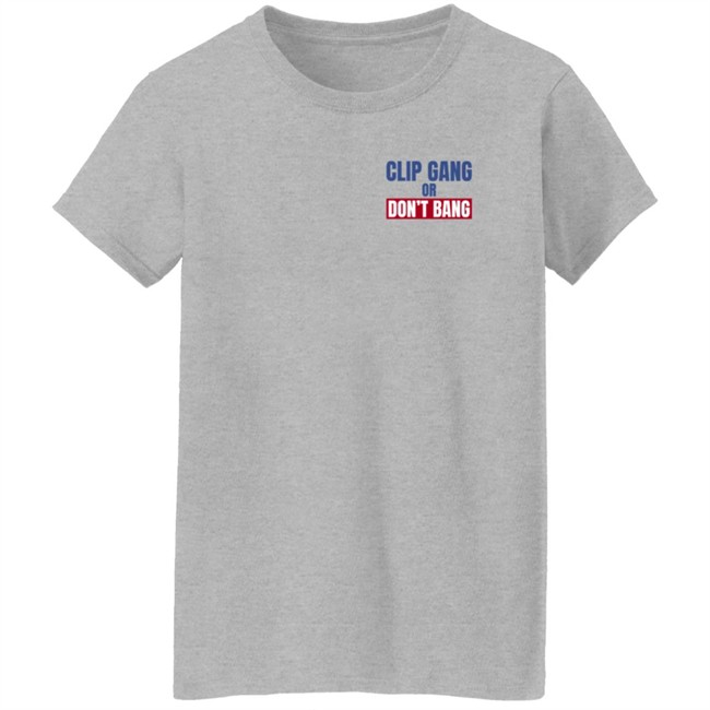 Nba Buzz Kawhi Shirts Clip Gang Or Don't Bang Sweatshirt Hoodie Nba Buzz Kawhi Shirts Clip Gang Or Don't Bang Sweatshirt Hoodie