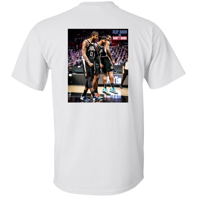 Nba Buzz Kawhi Shirts Clip Gang Or Don't Bang Sweatshirt Hoodie Nba Buzz Kawhi Shirts Clip Gang Or Don't Bang Sweatshirt Hoodie