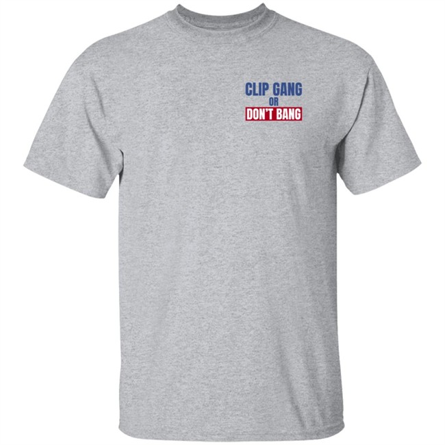 Nba Buzz Kawhi Shirts Clip Gang Or Don't Bang Sweatshirt Hoodie Nba Buzz Kawhi Shirts Clip Gang Or Don't Bang Sweatshirt Hoodie