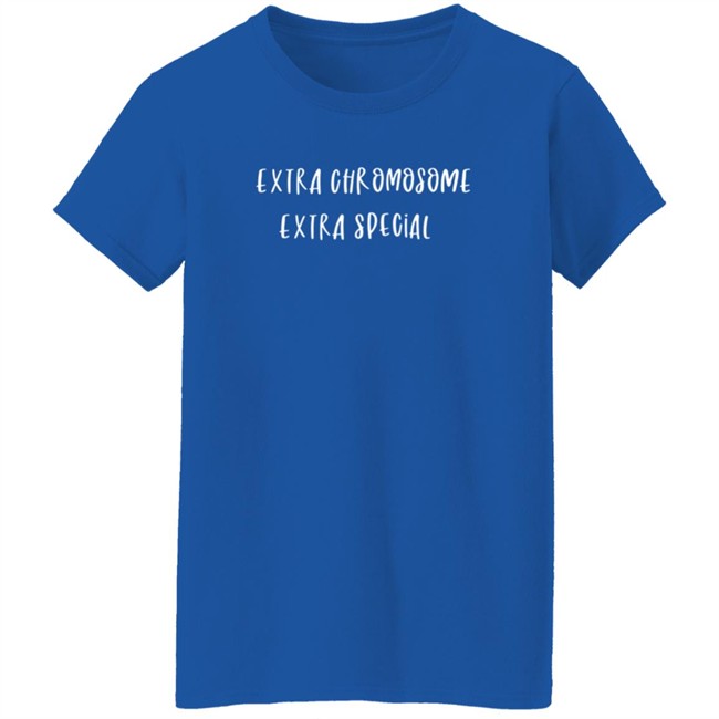 Extra Chromosome Extra Special Shirt Extra Chromosome Extra Special Shirt