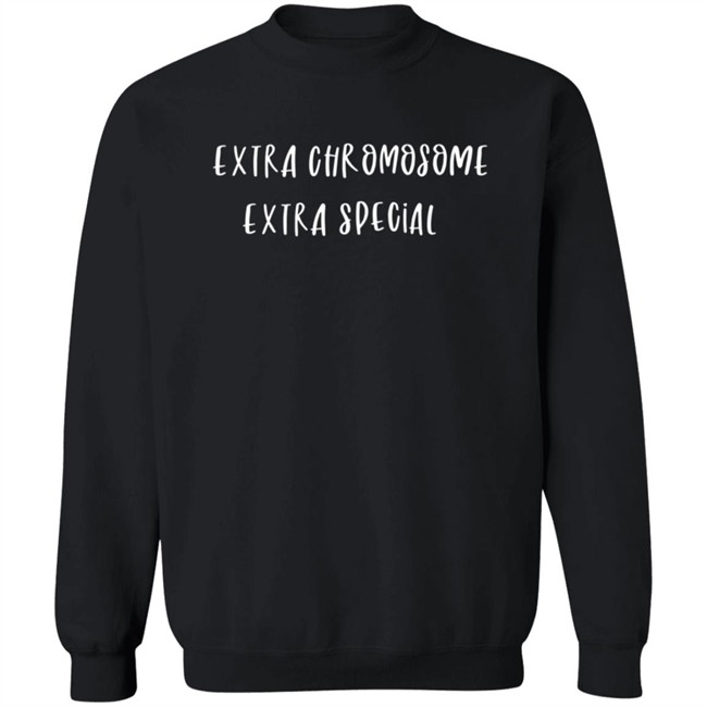 Extra Chromosome Extra Special Shirt Extra Chromosome Extra Special Shirt