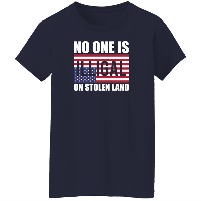 No One Is Illegal On Stolen Land Shirt Stance Grounded No One Is Illegal On Stolen Land Shirt Stance Grounded