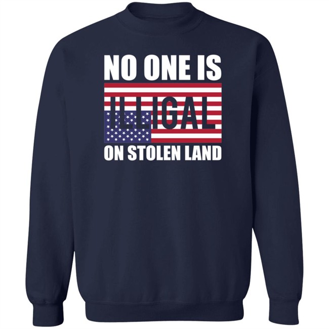 No One Is Illegal On Stolen Land Shirt Stance Grounded No One Is Illegal On Stolen Land Shirt Stance Grounded