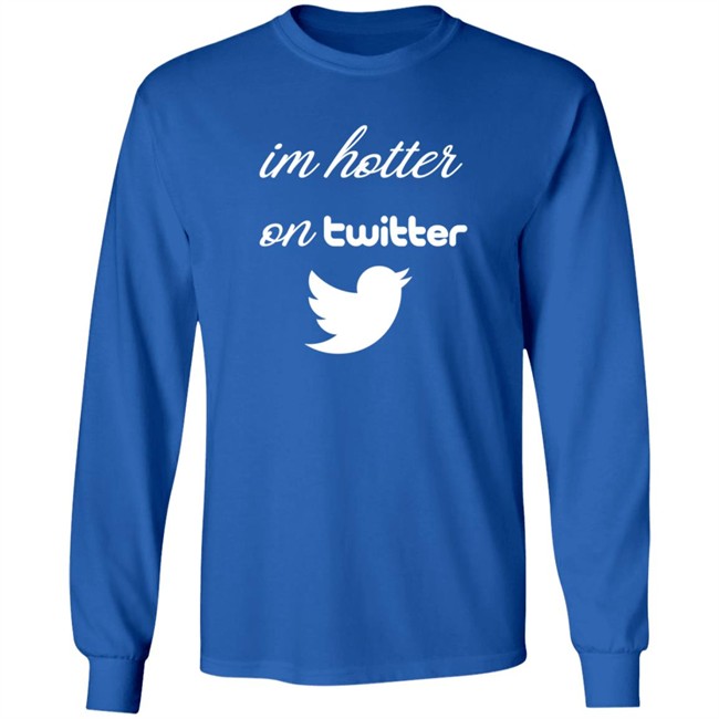 Im Hotter On Twitter T Shirt Commander JP Im Hotter On Twitter T Shirt Commander JP