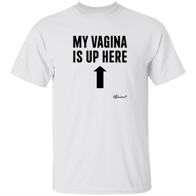 Reductress Shop My Vagina is Up Here T Shirt Beth May