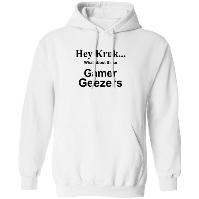 Hey Kruk What About These Gamer Geezers T Shirt Natasha Hey Kruk What About These Gamer Geezers T Shirt Natasha