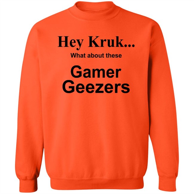 Hey Kruk What About These Gamer Geezers T Shirt Natasha Hey Kruk What About These Gamer Geezers T Shirt Natasha