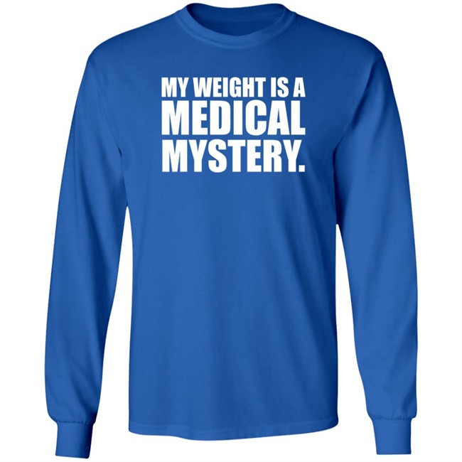 The Comedy Outlet My Weight Is A Medical Mystery T Shirt Dr. Benjamin Braddock The Comedy Outlet My Weight Is A Medical Mystery T Shirt Dr. Benjamin Braddock