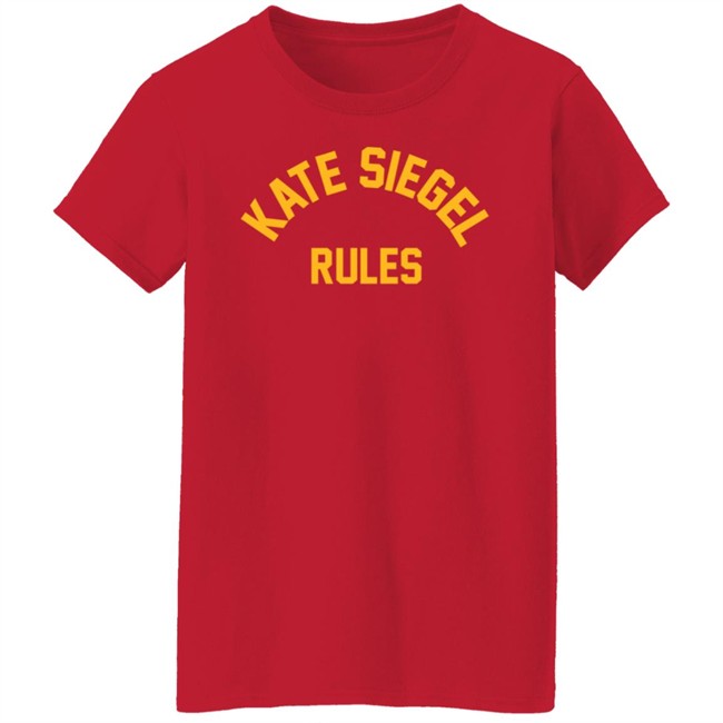 The Kingcast Merch Kate Siegel Rules Shirt The Kingcast Merch Kate Siegel Rules Shirt