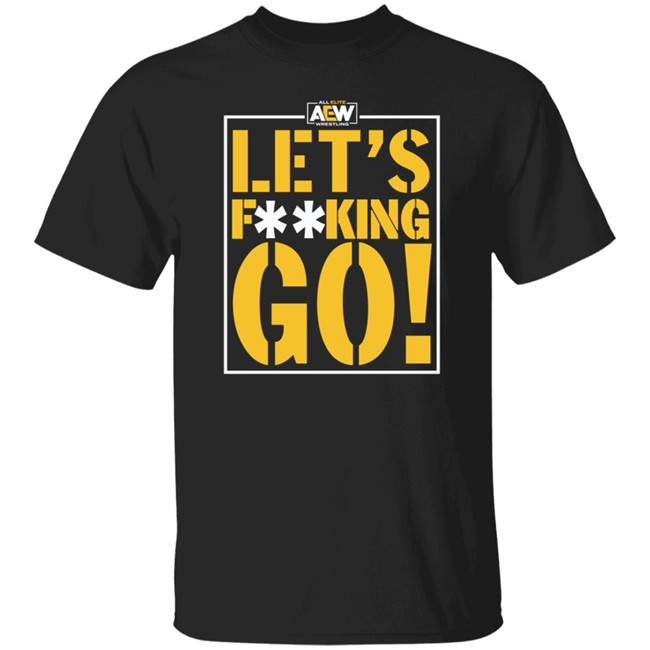 Queen Slayer Let's Fucking Go Shirt Anna Jay