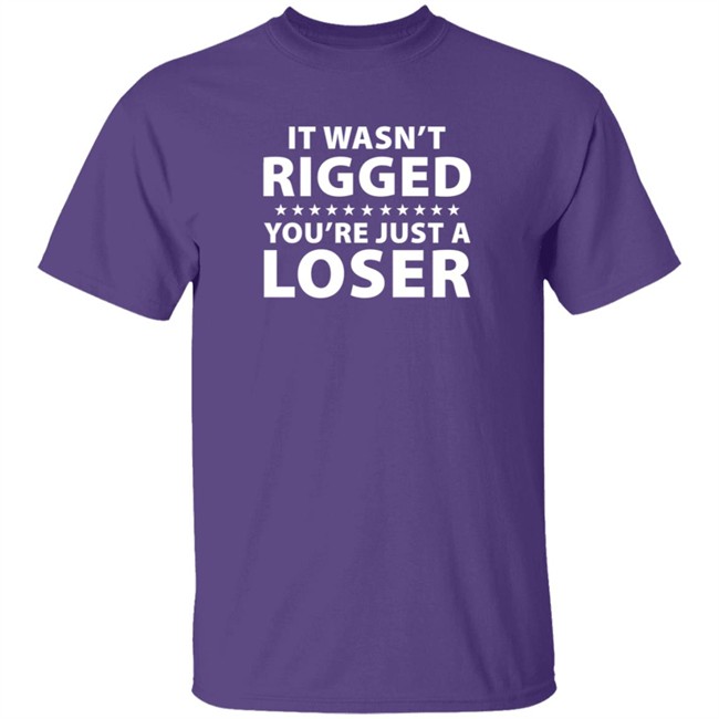 It Wasn't Rigged You're Just A Loser Shirt Ryan Reynolds It Wasn't Rigged You're Just A Loser Shirt Ryan Reynolds