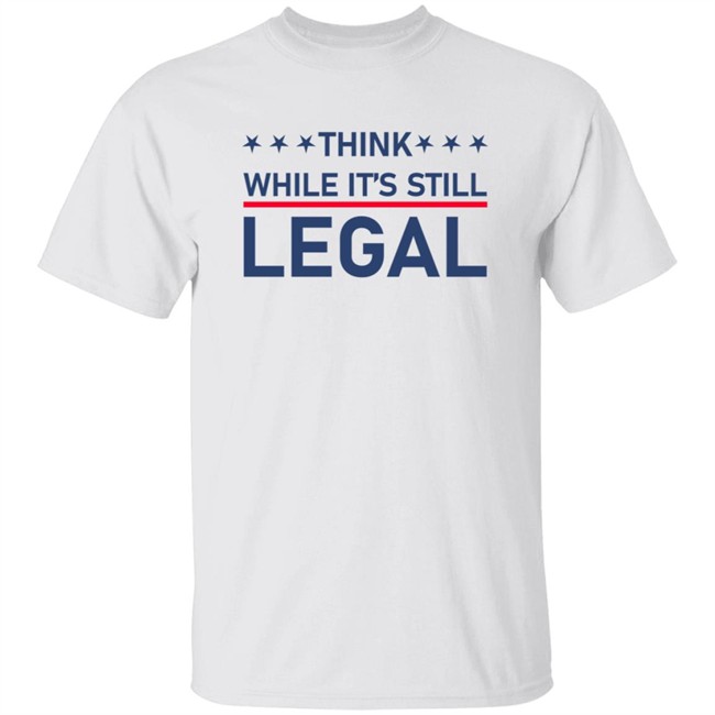 Rihanna Shirts Think While It’s Still Legal T shirt Vetements Merch