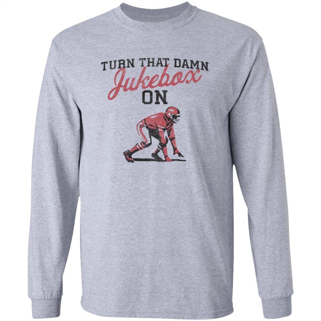 Turn That Damn Jukebox On Shirts Arkansas Razorbacks Football T Shirt