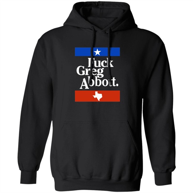 PatriotTakes Fuck Greg Abbott Shirt Texas PatriotTakes Fuck Greg Abbott Shirt Texas