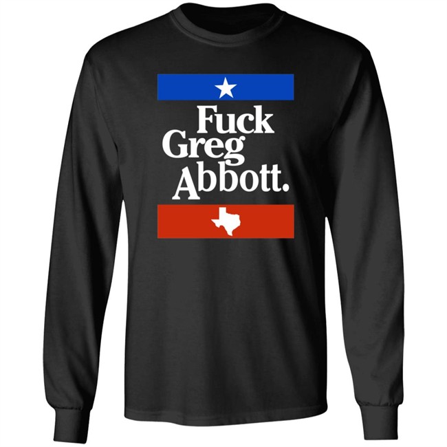 PatriotTakes Fuck Greg Abbott Shirt Texas PatriotTakes Fuck Greg Abbott Shirt Texas