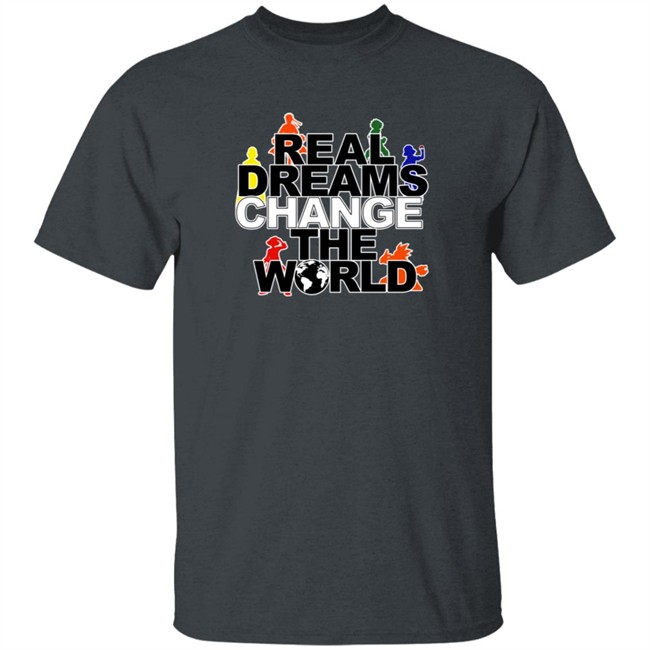 Rdcworld1 Merch Real Dreams Change The World Shirt Mark Phillips Rdcworld1 Merch Real Dreams Change The World Shirt Mark Phillips
