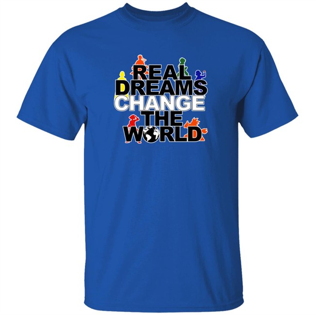 Rdcworld1 Merch Real Dreams Change The World Shirt Mark Phillips Rdcworld1 Merch Real Dreams Change The World Shirt Mark Phillips