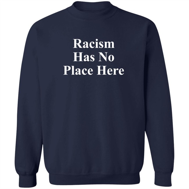 Racism Has No Place Here Shirt Whole Foods Merch Racism Has No Place Here Shirt Whole Foods Merch