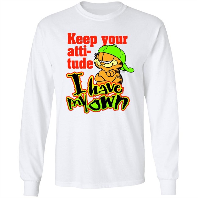 Garfield's Backwards Hat Phase Keep Your Atti-tude I Have My Own Shirt Garfield's Backwards Hat Phase Keep Your Atti-tude I Have My Own Shirt