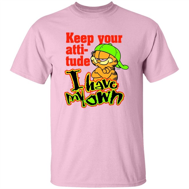 Garfield's Backwards Hat Phase Keep Your Atti-tude I Have My Own Shirt Garfield's Backwards Hat Phase Keep Your Atti-tude I Have My Own Shirt