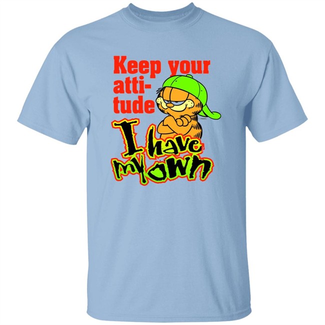 Garfield's Backwards Hat Phase Keep Your Atti-tude I Have My Own Shirt Garfield's Backwards Hat Phase Keep Your Atti-tude I Have My Own Shirt