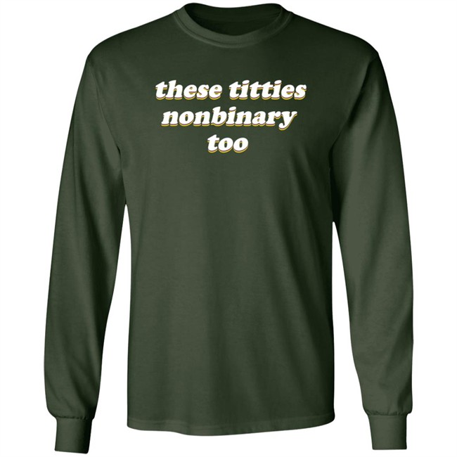These Titties Nonbinary Too Shirt Ci (Ciaran) Chaicilatte These Titties Nonbinary Too Shirt Ci (Ciaran) Chaicilatte