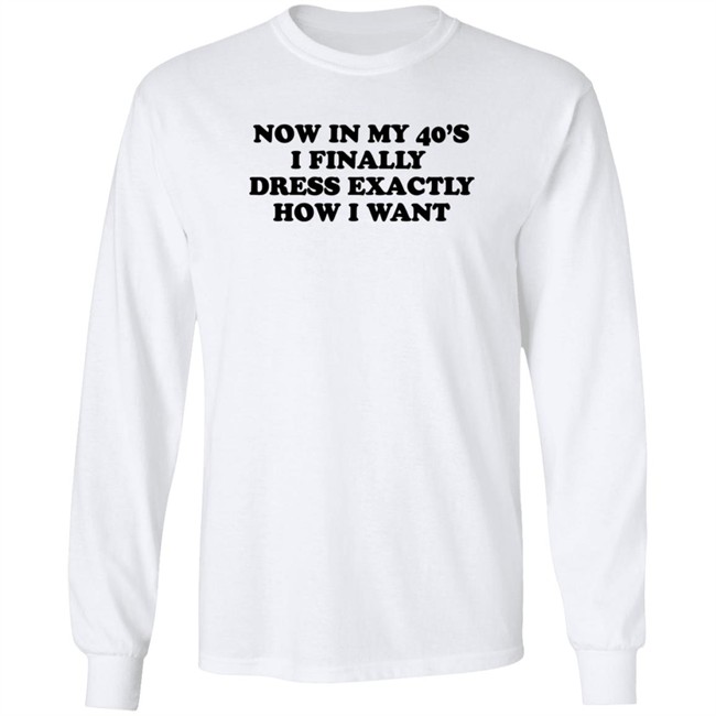 Homage Merch Now In My 40’S I Finally Dress Exactly How I Want Shirt Petros Papadakis Homage Merch Now In My 40’S I Finally Dress Exactly How I Want Shirt Petros Papadakis