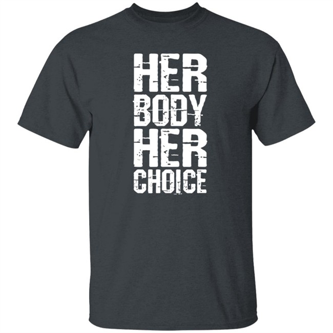 Dave Bautista Her Body Her Choice T Shirt Dave Bautista Her Body Her Choice T Shirt