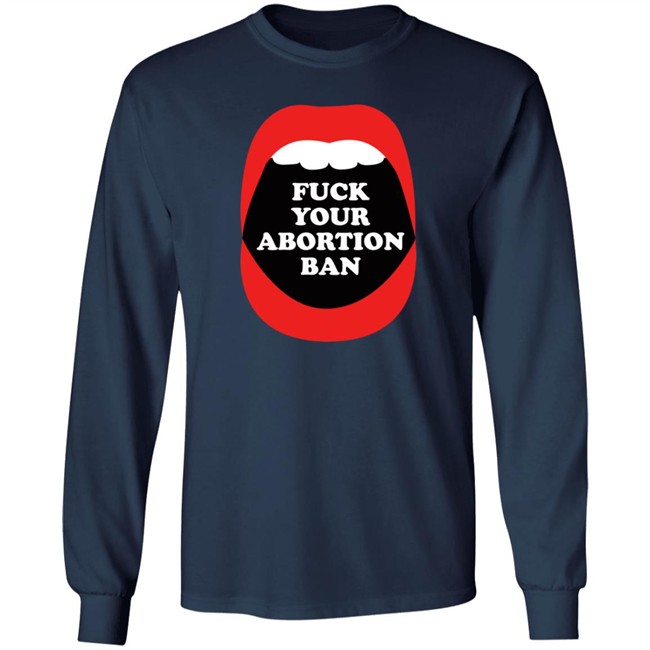 Brandon Wolf Fuck Your Abortion Ban Shirt Brandon Wolf Fuck Your Abortion Ban Shirt
