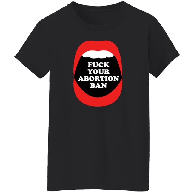 Brandon Wolf Fuck Your Abortion Ban Shirt Brandon Wolf Fuck Your Abortion Ban Shirt